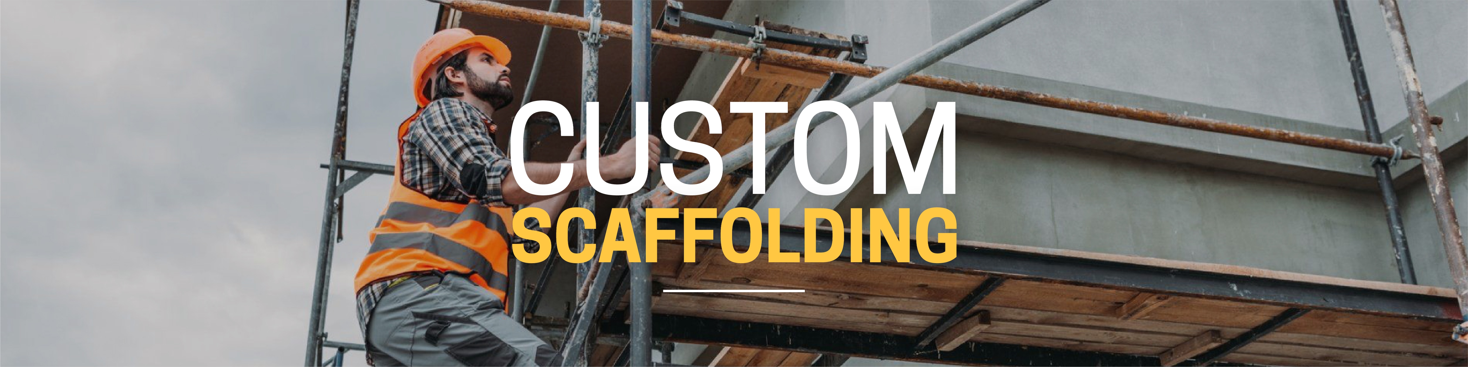 Custom Scaffolding