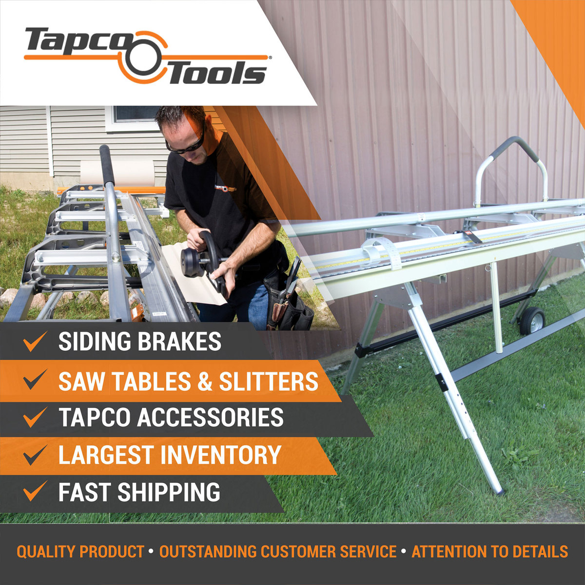 Tapco Tools quality products, oustanding customer service and attention to details.